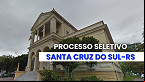 Prefeitura de Santa Cruz do Sul-RS abre vagas em cinco cargos
