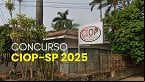 CIOP-SP abre concurso com 13 vagas na cidade de Rosana